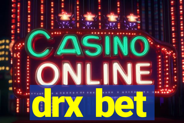 drx bet